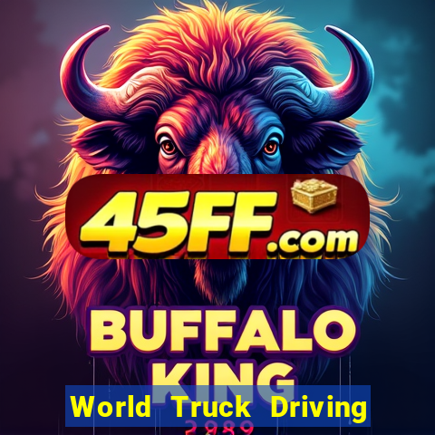World Truck Driving Simulator Dinheiro Infinito tudo desbloqueado 2024